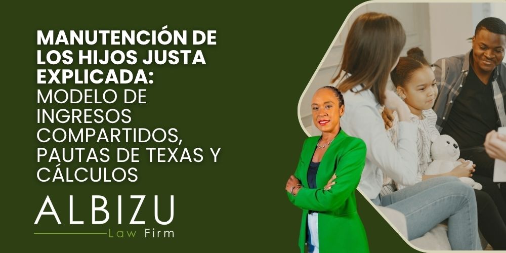 Income Shares Model - Manutención de los hijos justa explicada_ modelo de ingresos compartidos, pautas de Texas y cálculos - Albizu Law