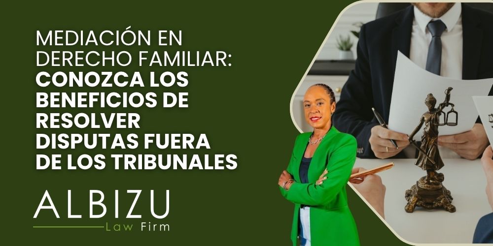 alimony duration and calculation - Mediación en derecho familiar_ conozca los beneficios de resolver disputas fuera de los tribunales - Albizu Law