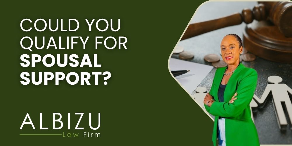 Eligible for Spousal Support Find Out Now - Could You Qualify for Spousal Support - Albizu Law
