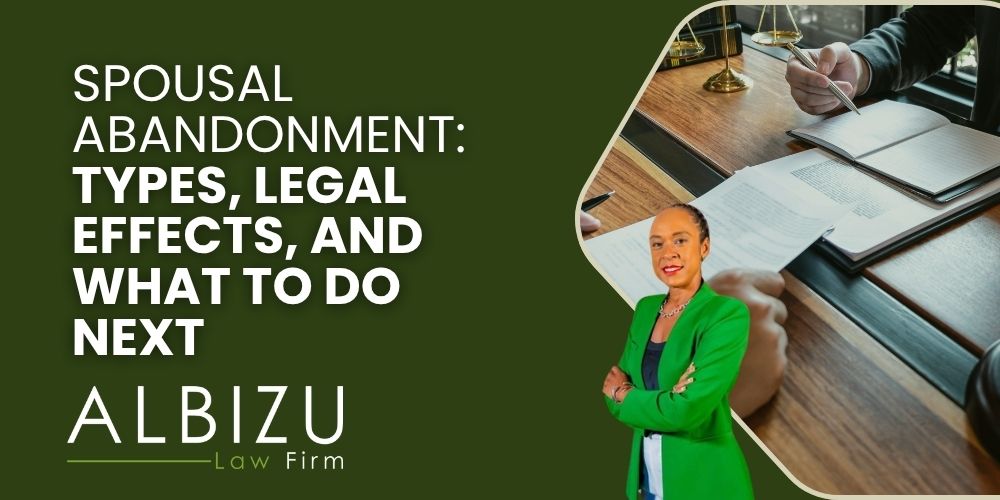 spousal abandonment - Spousal Abandonment_ Types, Legal Effects, and What to Do Next - Albizu Law