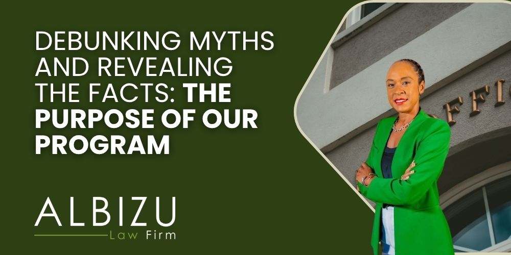 Debunking Myths and Revealing the Facts_ The Purpose of Our Program - Debunking Myths and Revealing the Facts_ The Purpose of Our Program - Albizu Law