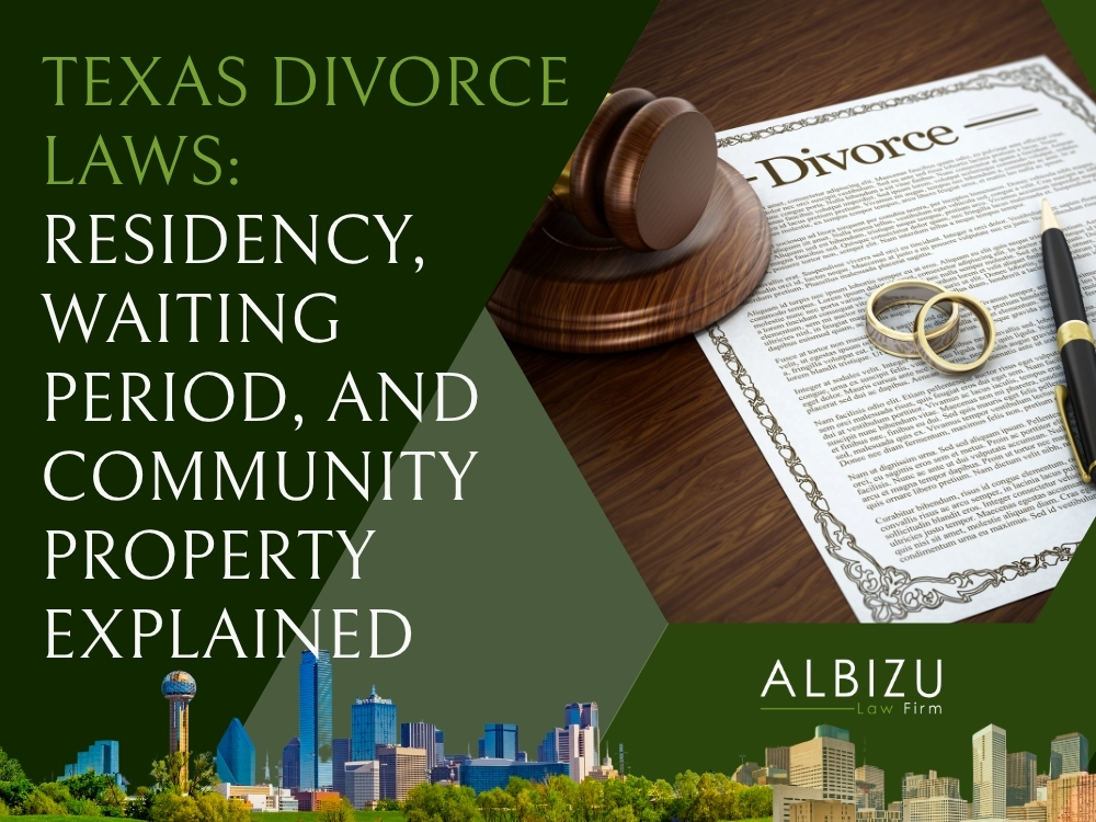 Divorce Lawyer - Texas Divorce Laws - Albizu Law Firm