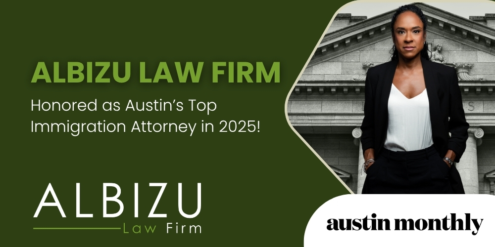 Albizu Law Firm Named Among Austin’s Top Attorneys for Immigration Law