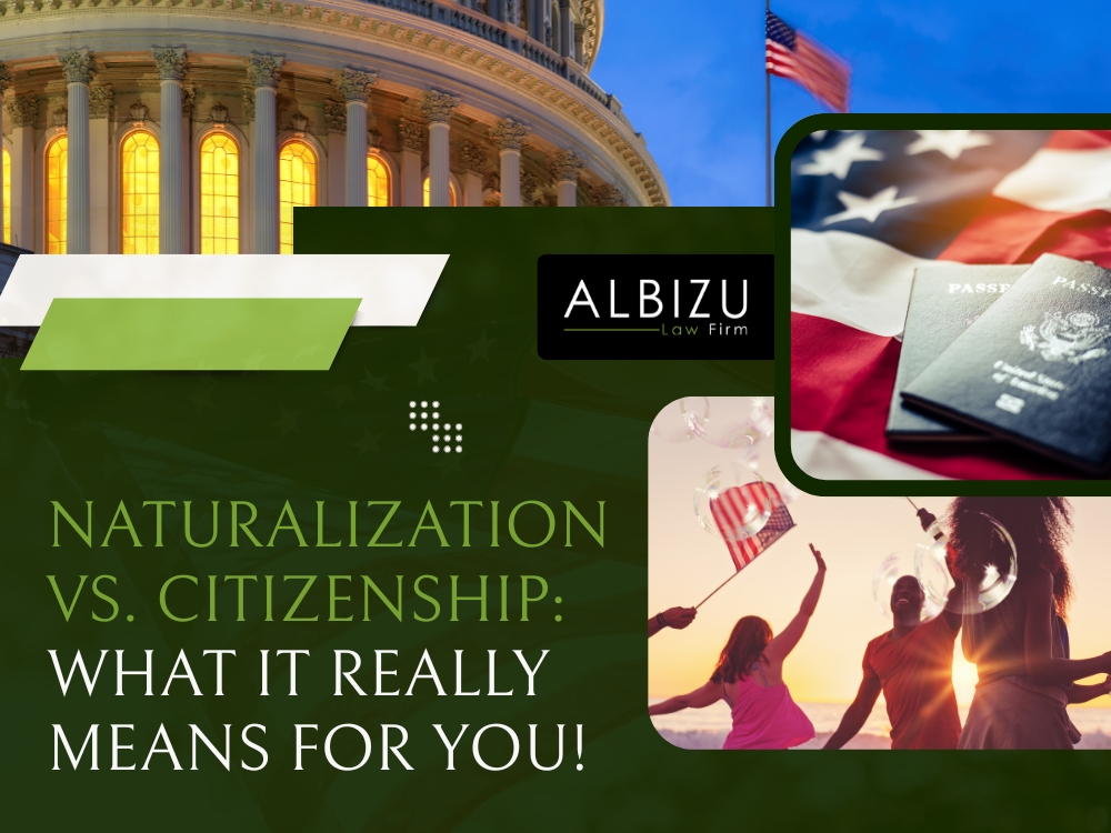 Citizenship - What It Really Means for You - Albizu Law Firm