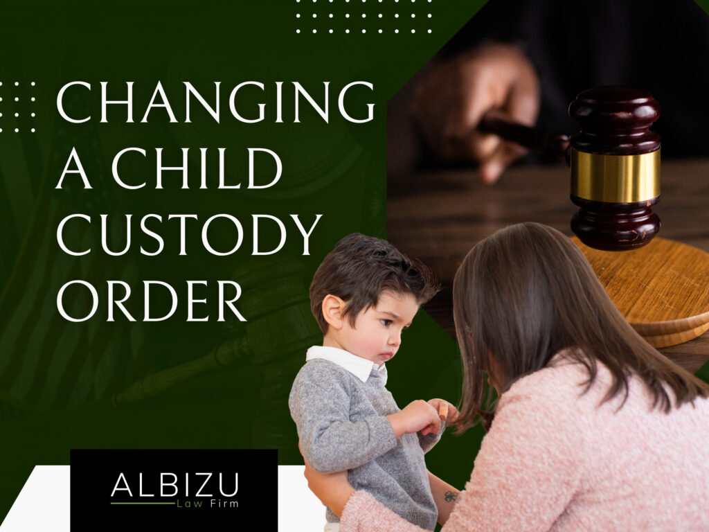Conservatorship Modification - Changing a Child Custody Order - Albizu Law Firm