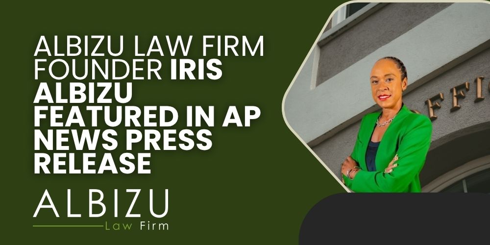 Iris Albizu AP News - Albizu Law Firm Founder Iris Albizu Featured in AP News Press Release - Albizu Law