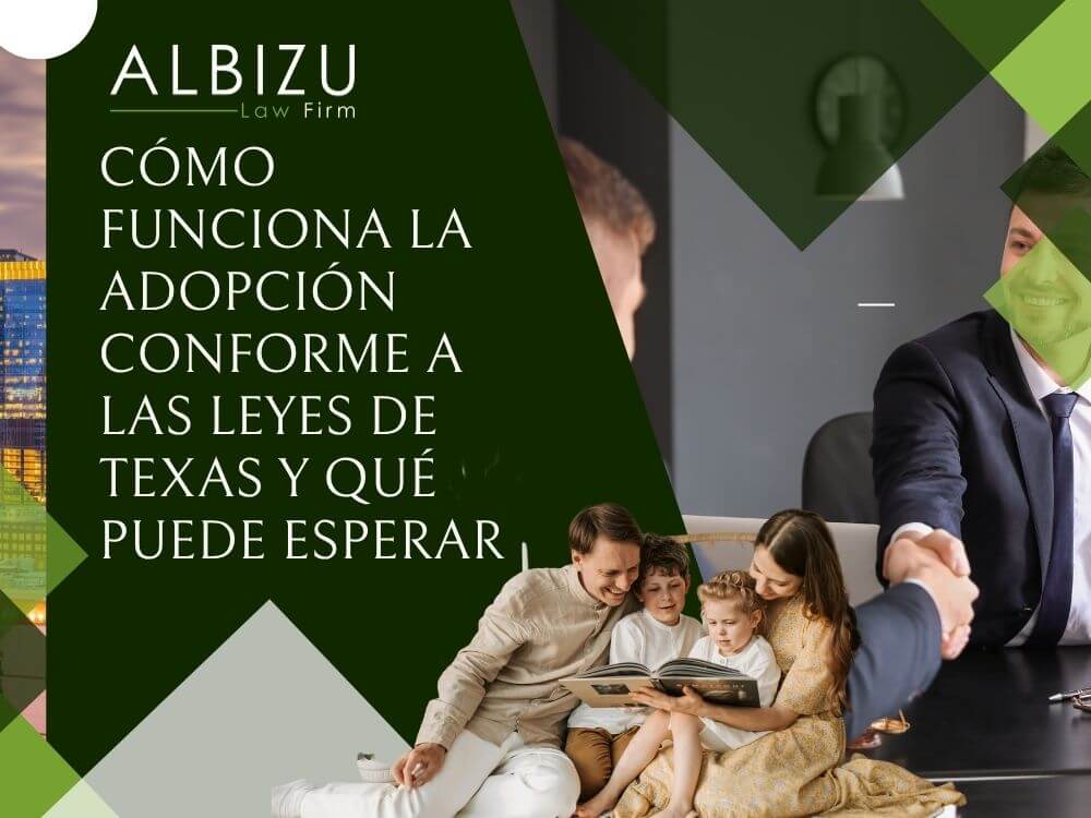 adoption lawyer - Abogados de inmigración en Leander que le guían en su camino hacia la residencia - Albizu Law Firm