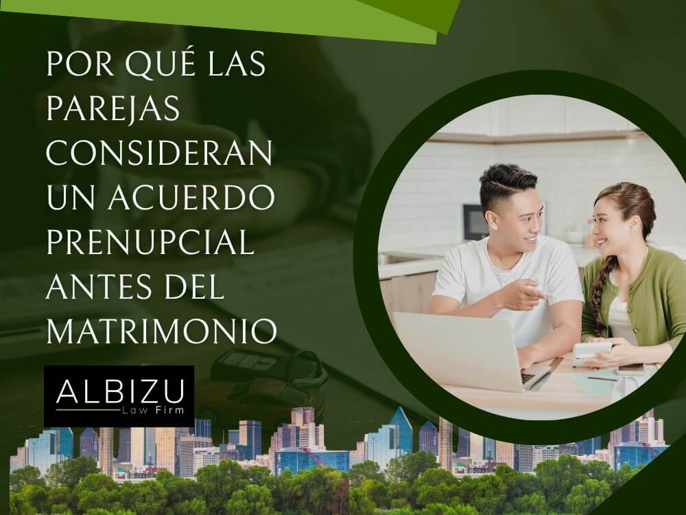 prenuptial agreement lawyer - Por qué las parejas consideran un acuerdo prenupcial antes del matrimonio - Albizu Law Firm